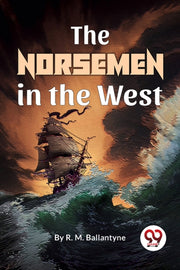 Norsemen In The West