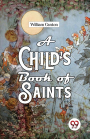 A Child's Book Of Saints