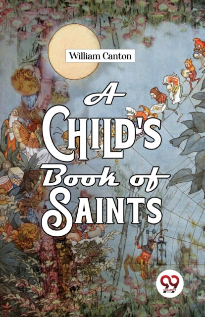 A Child's Book Of Saints