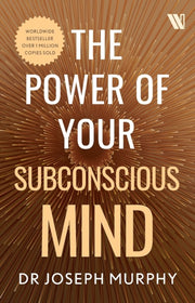 Power Of Your Subconscious Mind