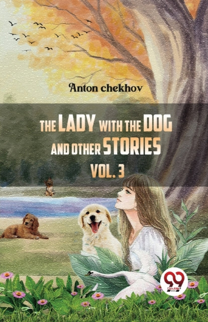 The Lady With The Dog And Other Stories By Tchekhov, Anton