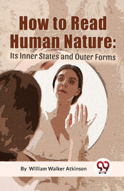 How To Read Human Nature: Its Inner Stat