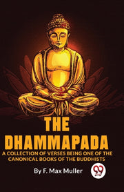 The Dhammapada A Collection Of Verses Be