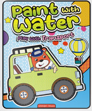 Paint With Water Play With Transport By Books, Wonder
