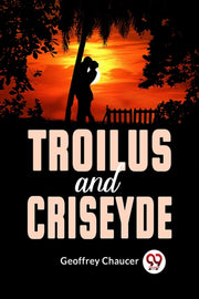 Troilus & Criseyde