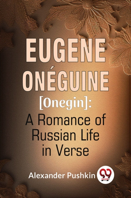 Eugene Oneguine Onegin A Romance Of Russ