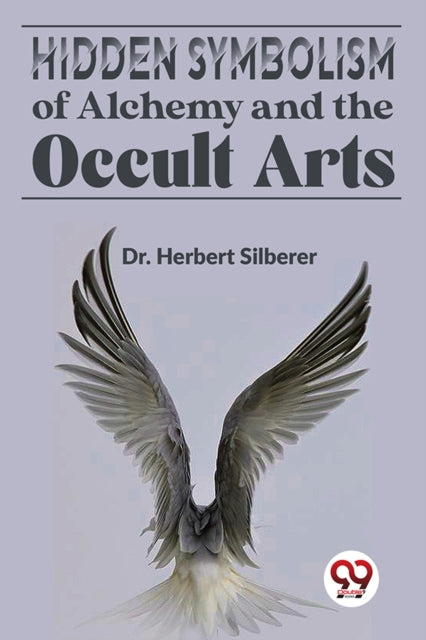 Hidden Symbolism Of Alchemy And The Occu