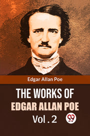 The Works Of Edgar Allan Poe Vol. 2 By Allan, Poe Edgar