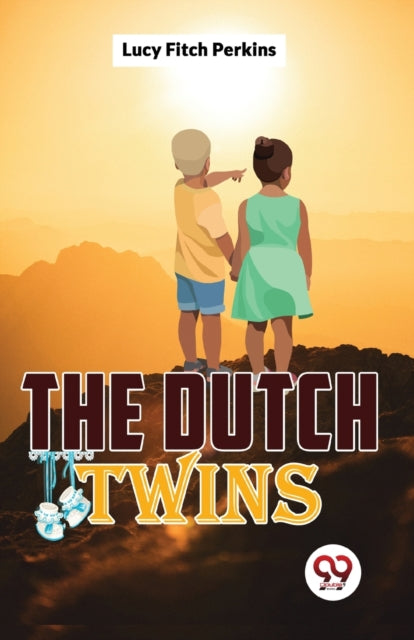 The Dutch Twins By Fitch, Perkins Lucy
