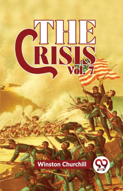 The Crisis Vol 7 By Churchill, Winston