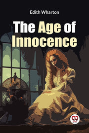 Age Of Innocence By Wharton, Edith