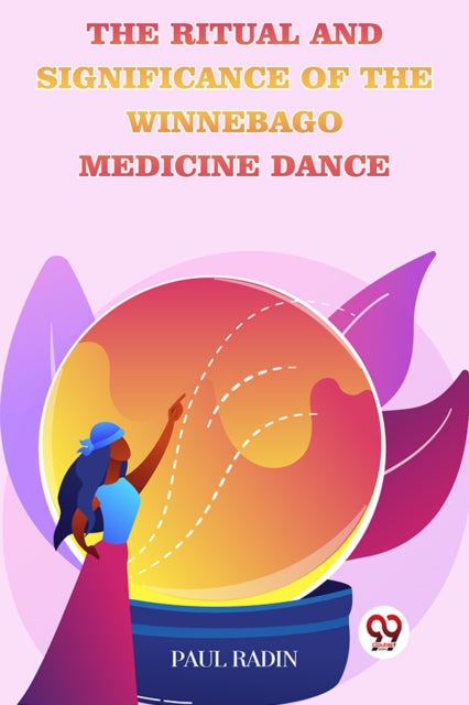 Ritual & Significance Of The Winnebago M By Radin, Paul
