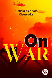 On War By Clausewitz, General
