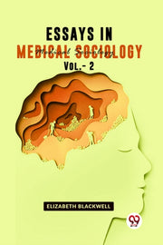 Essays In Medical Sociology Vol 2 By Blackwell, Elizabeth