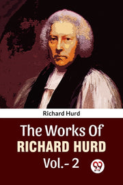 Works Of Richard Hurd Vol2