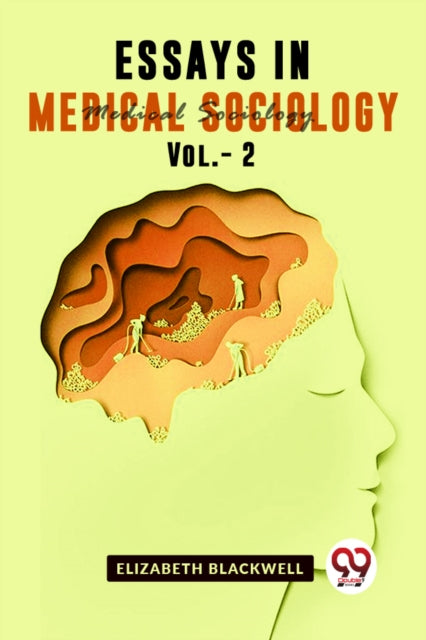 Essays In Medical Sociology Vol1 By Blackwell, Elizabeth