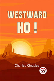 Westward Ho By Kingsley, Charles