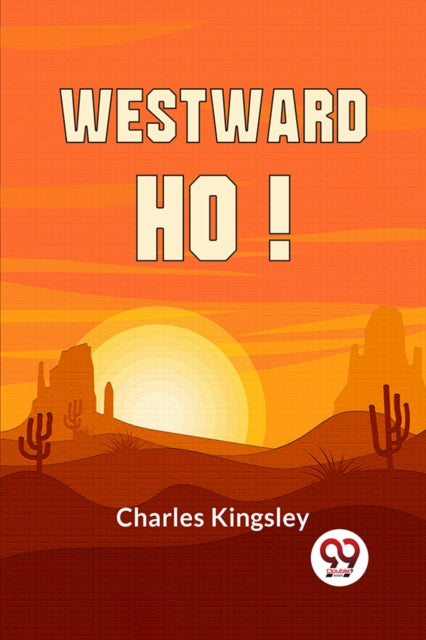Westward Ho By Kingsley, Charles