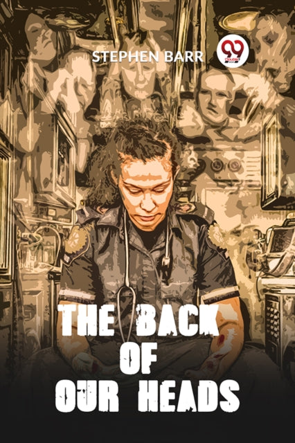 The Back Of Our Heads By Barr Stephen
