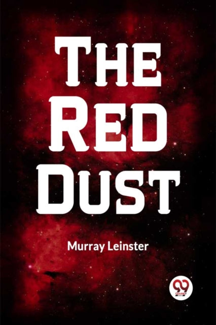 The Red Dust By Leinster Murray