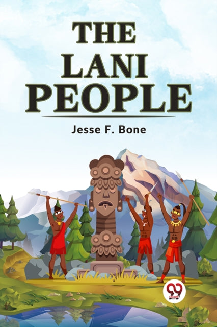 The Lani People By F. Bone Jesse