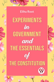 Experiments In Government And The Essent