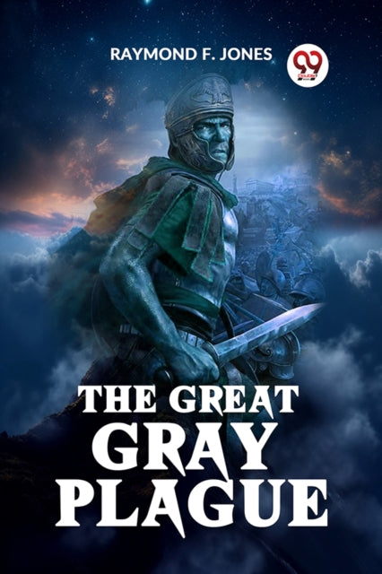 The Great Gray Plague By F. Jones Raymond