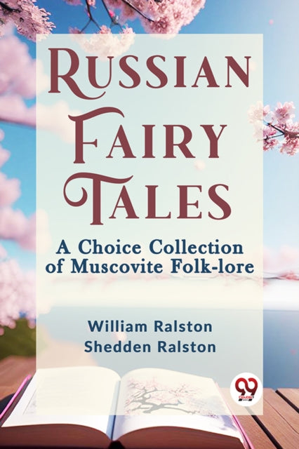Russian Fairy Tales A Choice Collection