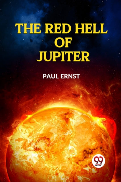 The Red Hell Of Jupiter By Ernst Paul