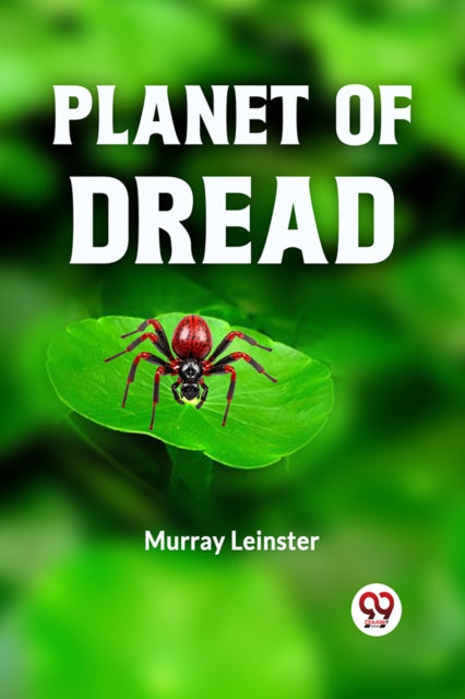 Planet Of Dread By Leinster Murray