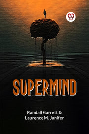 Supermind By Garrett Randall