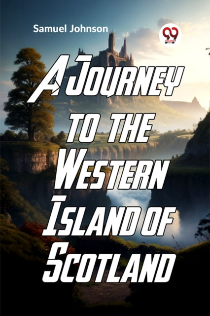A Journey To The Western Islands Of Scot By Johnson, Samuel
