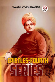 Epistles-fourth Series By Vivekananda, Swami