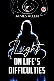 Light On Life's Difficulties
