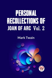 Personal Recollections Of Joan Of Arc  V By Twain, Mark