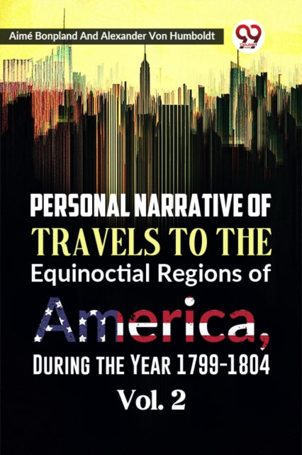 Personal Narrative Of Travels To The Equ