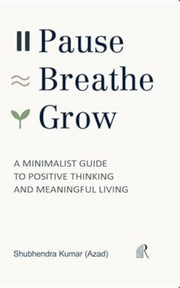 Pause Breathe Grow