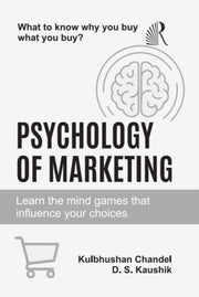 Psychology Of Marketing By Chandel, K.