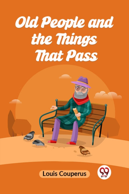 Old People And The Things That Pass