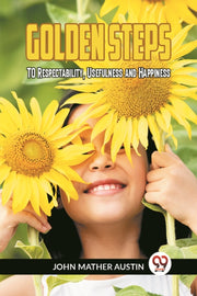 Golden Steps To Respectability, Usefulne