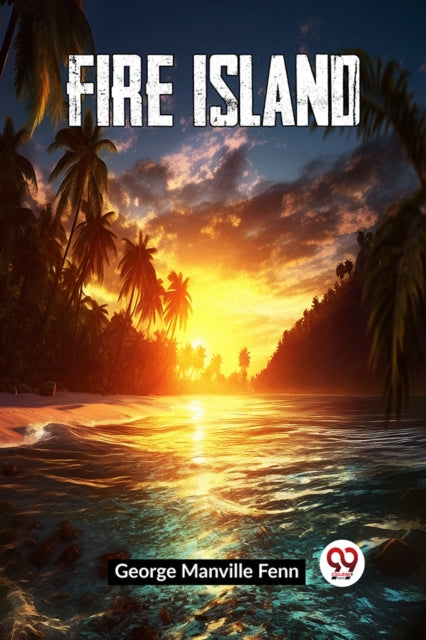 Fire Island By Manville Fenn George