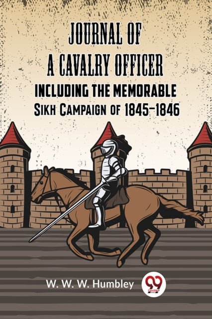Journal Of A Cavalry Officer  Including By Humbley W. W. W.