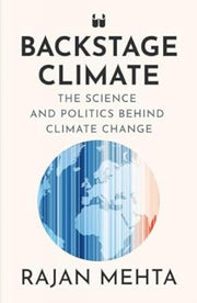Backstage Climate The Science & Politics