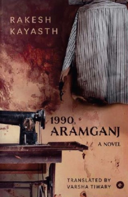 1990 Aramganj A Novel