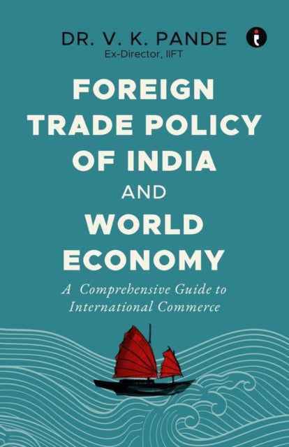 Foreign Trade Policy Of India & World Ec