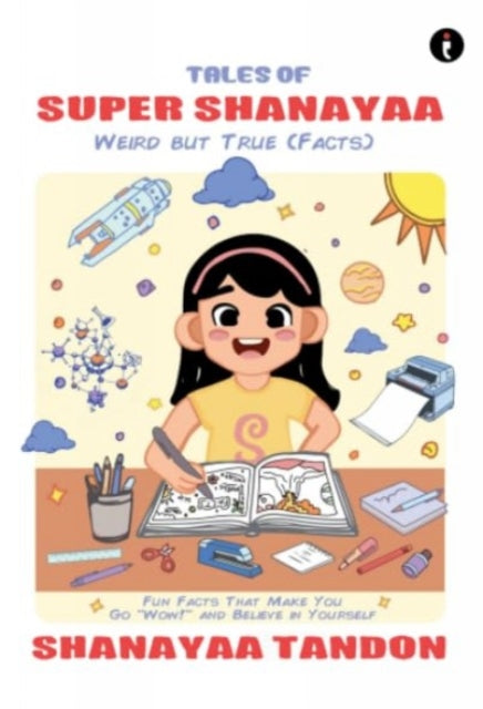 Tales Of Super Shanayaa Weird But True F