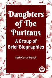 Daughters Of The Puritans A Group Of Bri By Curtis Beach, Seth
