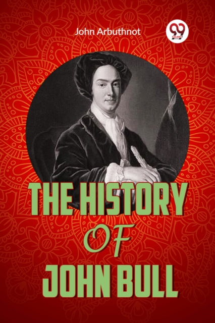 The History Of John Bull By Arbuthnot, John