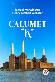 Calumet "k"