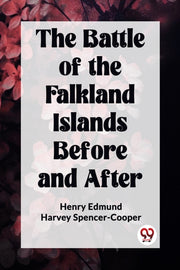 The Battle Of The Falkland Islands Befor By Spencer-cooper, Henr